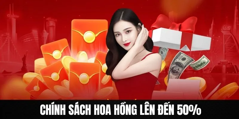 Chính sách nhuận khủng 50% cho mọi đối tượng